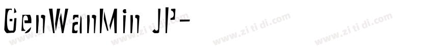 GenWanMin JP字体转换
